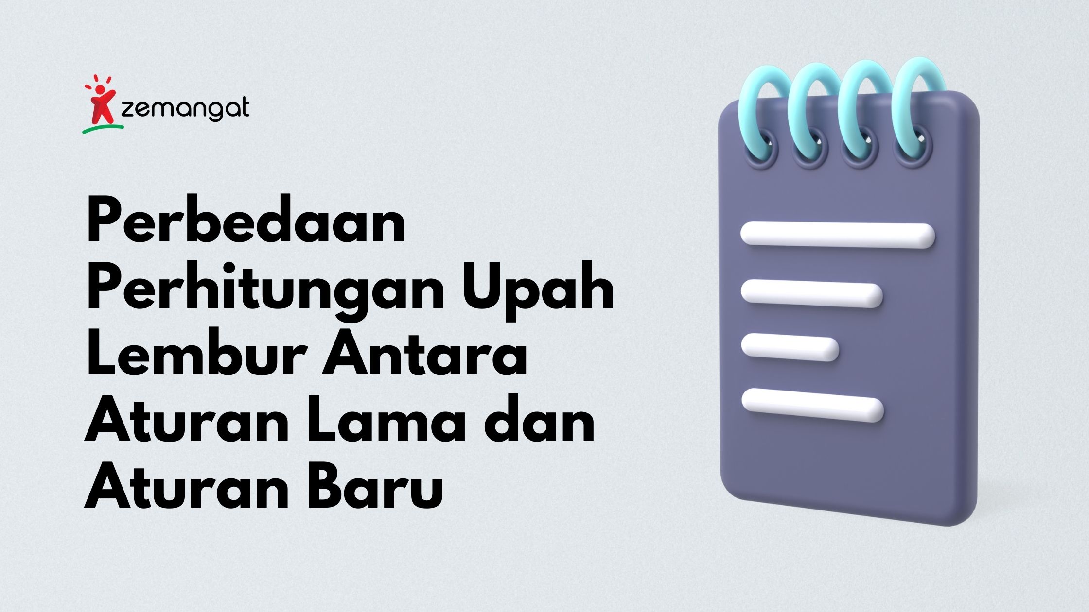 Perbedaan Perhitungan Upah Lembur Antara Aturan Lama dan AturanBaru