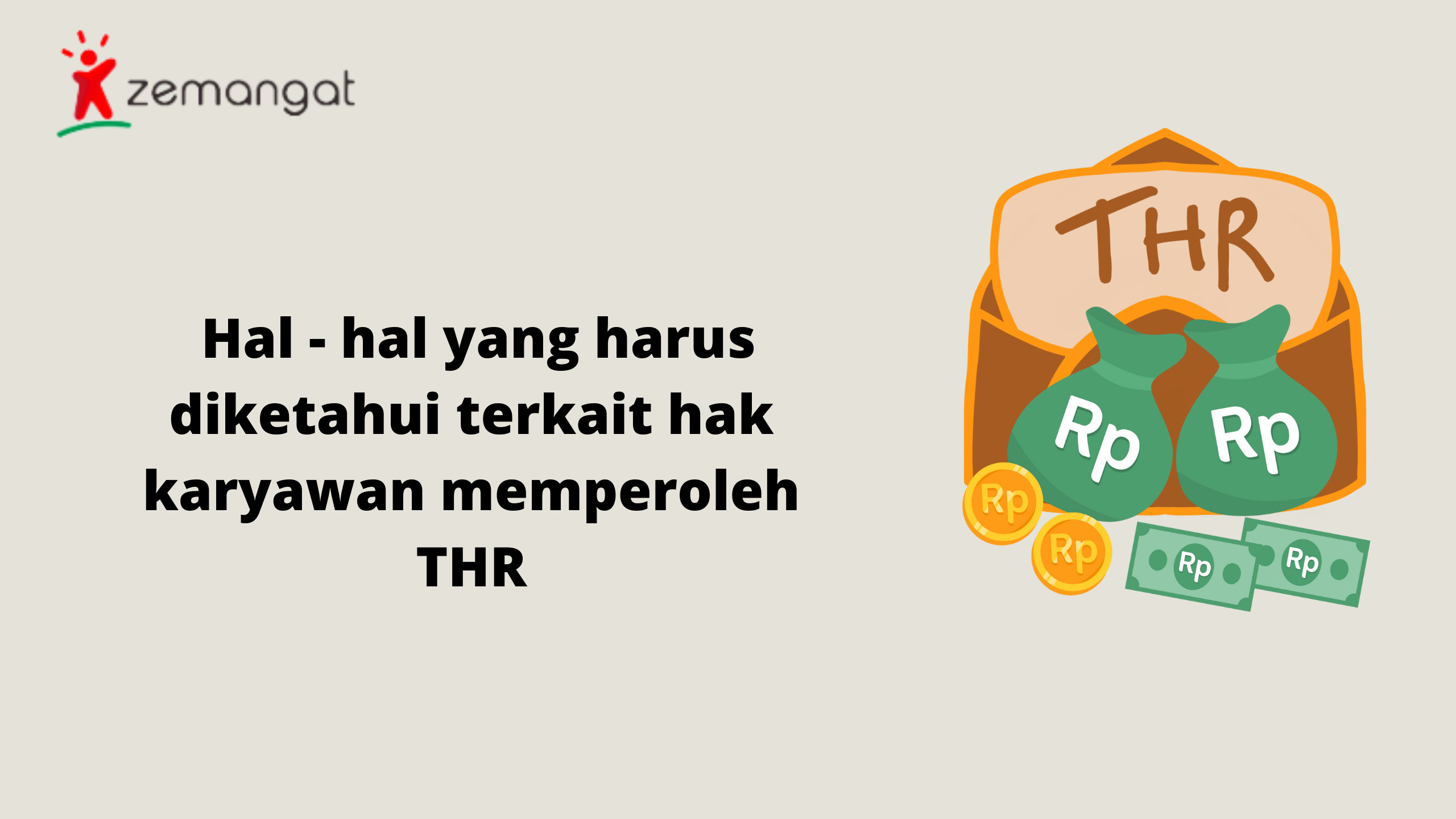 Hal – hal yang harus diketahui terkait hak karyawan saat memperoleh Hak Tunjangan Hari Raya (THR)