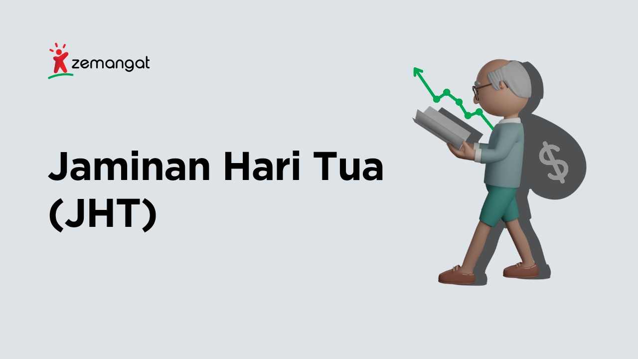 Jaminan Hari Tua (JHT) : Cara Perhitungan dan Mekanisme Pencairan JHT