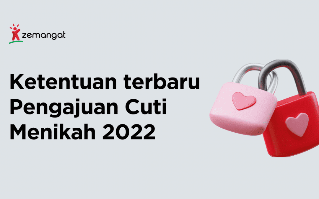 Ketentuan Terbaru Pengajuan  Cuti Menikah 2022