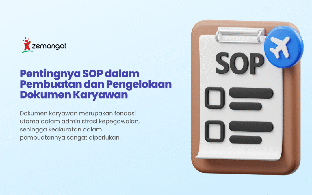 Pentingnya SOP dalam Pembuatan dan Pengelolaan Dokumen Karyawan